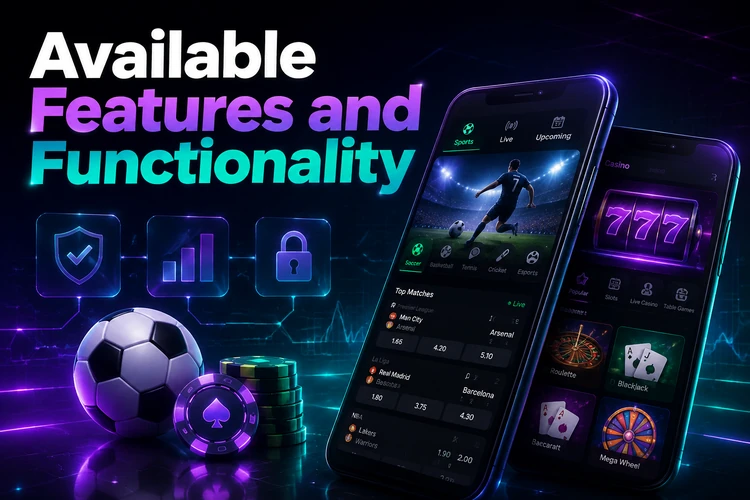 Available Features and Functionality